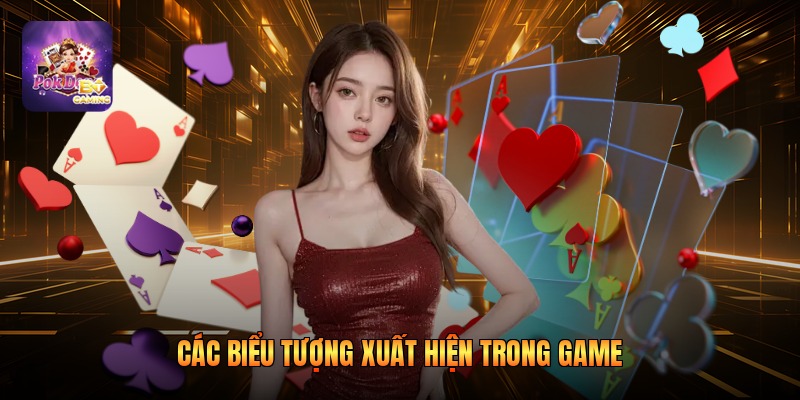 Các biểu tượng xuất hiện trong game